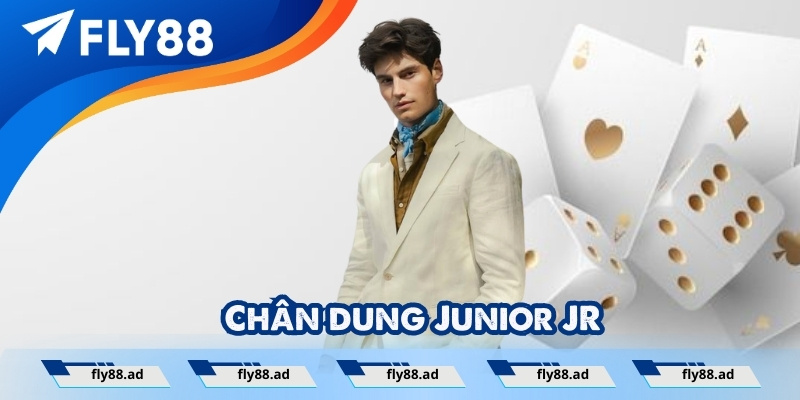 Junior JR – Chân Dung Doanh Nhân Tiên Phong Đằng Sau Fly88